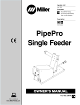 Miller PIPEPRO SINGLE FEEDER CE Owner's manual