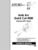 Miller AUTO ARC QUICK CUT 4500 AND ICE-27C TORCH User manual