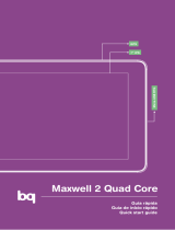 BQ Maxwell Series User Maxwell 2 Plus Quad Core Quick start guide