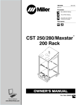 Miller CST 250/MAXSTAR 200 RACK Owner's manual