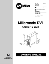 Miller MATIC DVI AND M-10 GUN Owner's manual