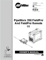 Miller PIPEWORX 350 FIELDPRO AND FIELDPRO REMOTE CE Owner's manual