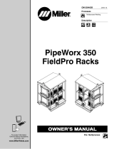 Miller PIPEWORX 350 FIELDPRO RACKS Owner's manual