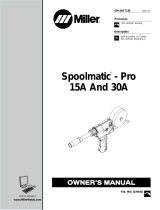 Miller SPOOLMATIC-PRO 15A AND 30A Owner's manual