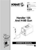 Hobart HANDLER 125 / 125 MIG AND H-9 GUN Owner's manual
