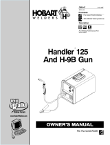 Hobart Welding Products HANDLER 125 / 125 MIG AND H-9 GUN User manual