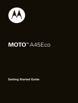 Motorola A45 Quick start guide