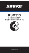 Shure ROSWELLITE KSM313 User manual