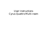 Cyrus Quattro Multiroom Owner's manual