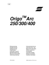 ESAB Origo™ Arc 250, Origo™ Arc 300, Origo™ Arc 400 User manual
