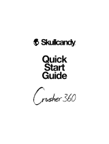 Skullcandy Crusher 360 Quick start guide