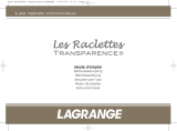 LAGRANGE RACLETTE 4 TRANSPARENCE Owner's manual