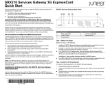 Juniper SRX210 - SERVICE GATEWAY 3G EXPRESSCARD Quick Start