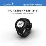 Garmin Forerunner® 210, Pacific, With Heart Rate Monitor and Foot Pod (Club Version) Quick start guide
