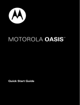 Motorola OASIS Quick start guide