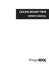 WhisperKool Ceiling Mount Twin Owner's manual