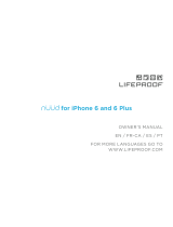 LifeProof nuud for Iphone 6 Owner's manual