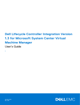 Dell Lifecycle Controller Integration Version 1.3 for System Center Virtual Machine Manager User guide