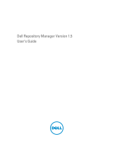 Dell Repository Manager Version 1.5 User guide