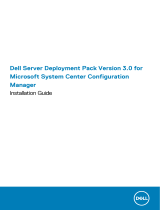 Dell Server Deployment Pack Version 3.0 for Microsoft System Center Configuration Manager Quick start guide