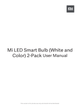 Xiaomi Mi LED Smart Bulb - White and Color Owner's manual