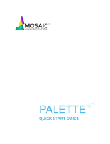 Mosaic PALETTE PLUS Quick start guide