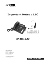 Snom 320 Important Notes