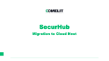 Comelit SecurHub Migration to Cloud Next User guide