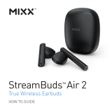 MIXX StreamBuds Air 2 User guide