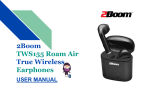 2Boom TWS155 Roam Air True Wireless Earphones User manual