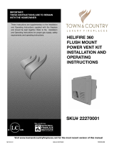 Town & Country Fireplaces Flush Mount Power Vent – HeliFire 360 ONLY Installation guide