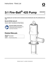 Graco 308485S, 3:1 Fire-Ball 425 Pump. Owner's manual